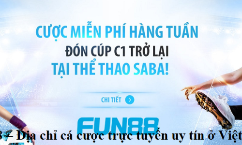 Fun78 – Địa chỉ cá cược trực tuyến uy tín ở Việt Nam