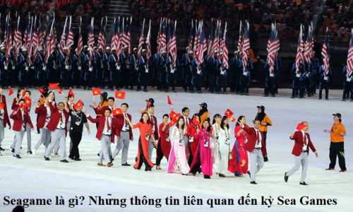 Seagame là gì? Những thông tin liên quan đến kỳ Sea Games