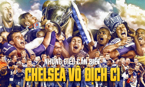 Giải đáp tất tần tật Chelsea vô địch C1 bao nhiêu lần?